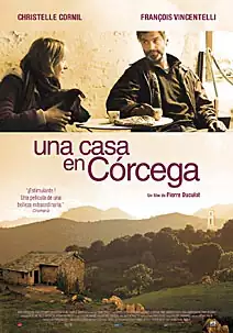 Pelicula Una casa en Córcega, drama, director Pierre Duculot