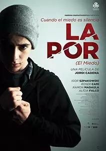 Pelicula La por el miedo, drama, director Jordi Cadena