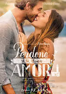 Perdona si te llamo amor