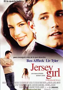Pelicula Jersey girl Una chica de Jersey, comedia, director Kevin Smith