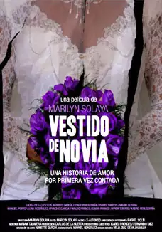 Pelicula Vestido de novia, drama, director Marilyn Solaya
