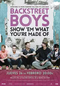 Pelicula Backstreet Boys: Show Em What Youre Made Of, musical, director Stephen Kijak