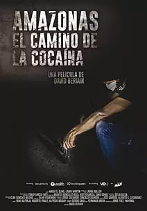 Amazonas. El camino de la cocana