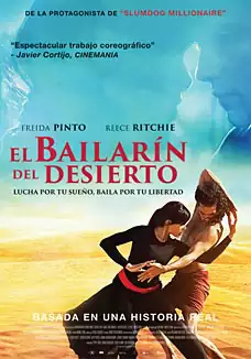 Pelicula El bailarn del desierto, drama biografia, director Richard Raymond