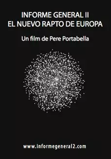Pelicula Informe general II: El nuevo rapto de Europa VOSC, documental drama, director Pere Portabella