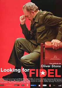 Pelicula Looking for Fidel, documental, director Oliver Stone