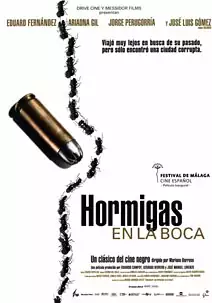 Pelicula Hormigas en la boca, thriller, director Mariano Barroso