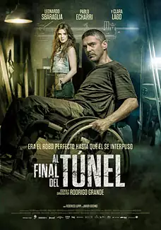 Pelicula Al final del túnel, thriller, director Rodrigo Grande