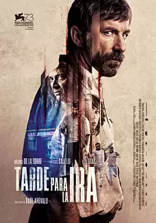 Pelicula Tarde para la ira, thriller, director Raúl Arévalo