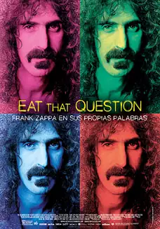 Pelicula Eat that question: Frank Zappa in his own words, documental, director Thorsten Schütte