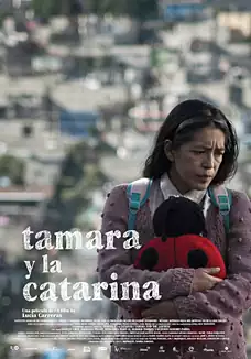 Pelicula Tamara y la Catarina, drama, director Lucía Carreras