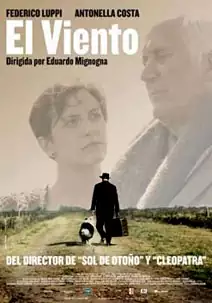 Pelicula El viento, drama, director Eduardo Mignogna