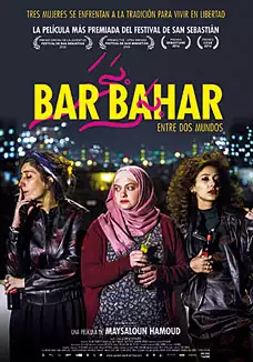 Pelicula Bar Bahar. Entre dos mundos, drama, director Maysaloun Hamoud
