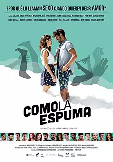 Pelicula Como la espuma, drama romance, director Roberto Prez Toledo