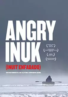 Pelicula Angry Inuk Inuit enfadado VOSE, documental, director Alethea Arnaquq-Baril
