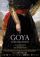Goya, el ojo que escucha (VOSE)